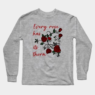 Every Rose Has Its Thorn - Gothic Rose Vine Long Sleeve T-Shirt